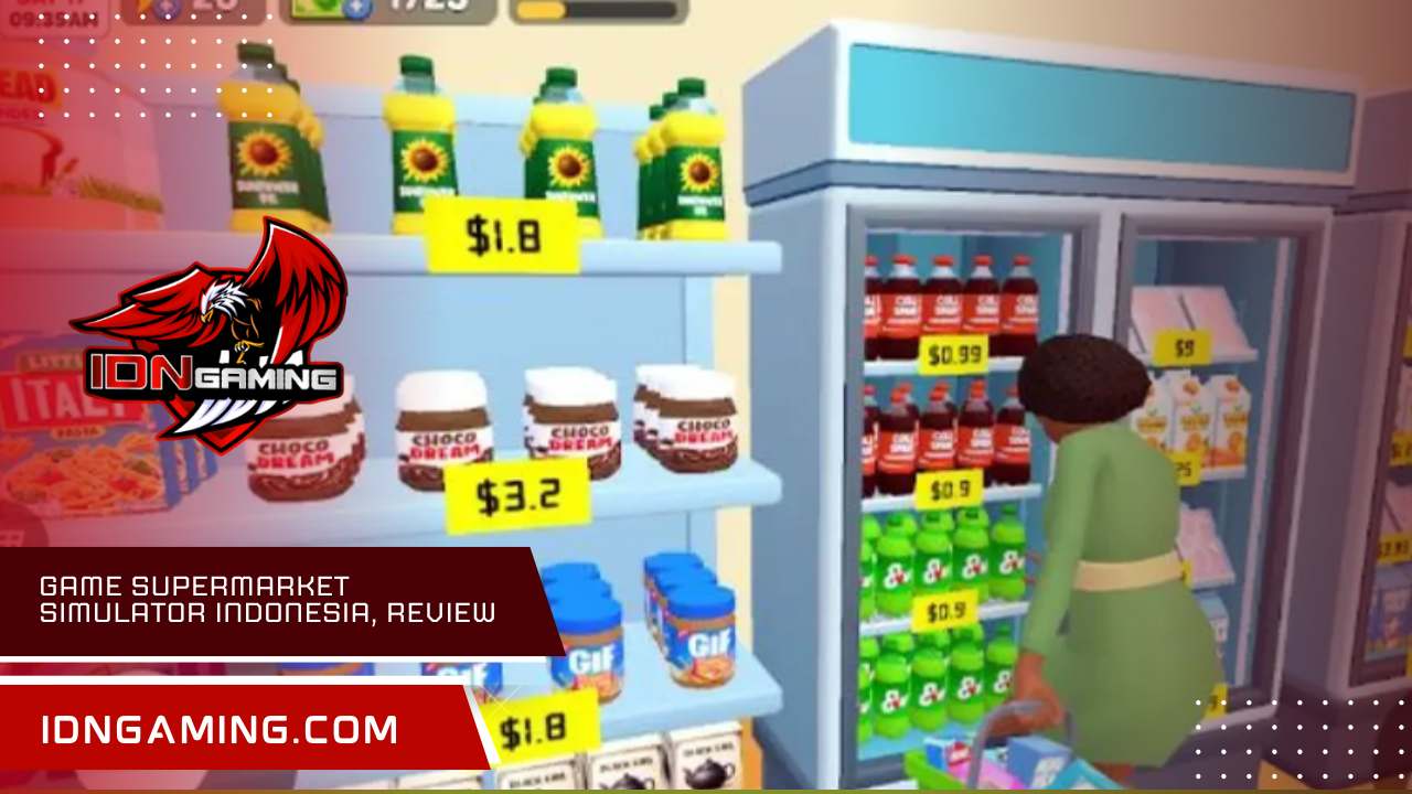 Game Supermarket Simulator Indonesia, Review & Link Download