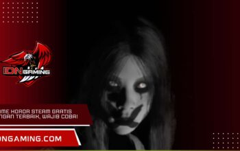 Game horor Steam Gratis Ringan Terbaik, Wajib Kamu Coba!
