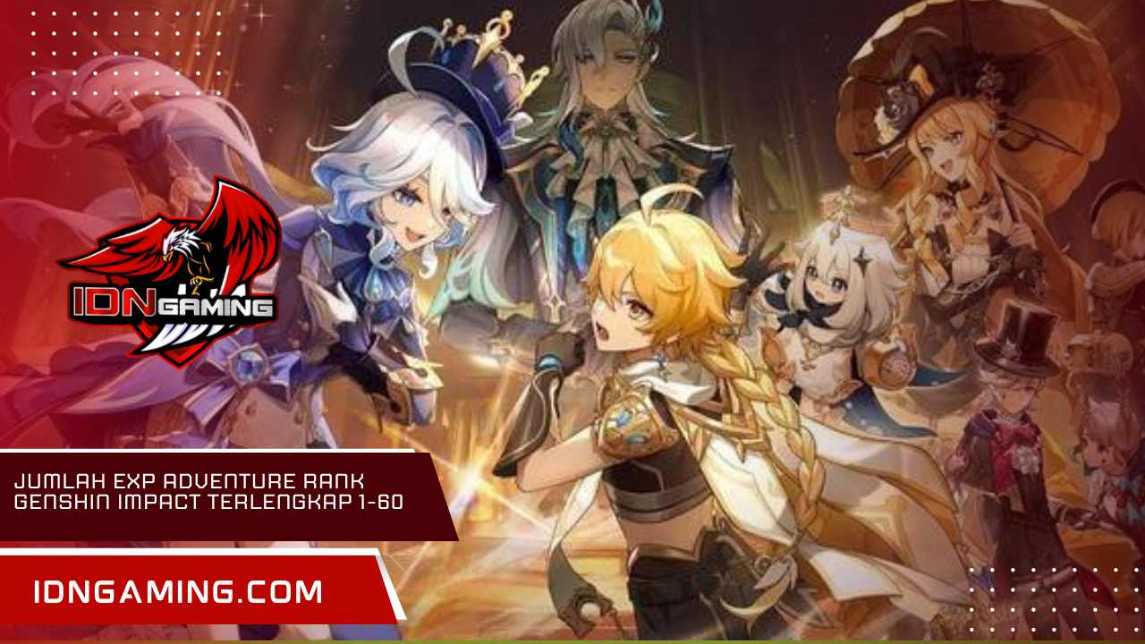 Jumlah EXP Adventure Rank Genshin Impact Terlengkap 1-60