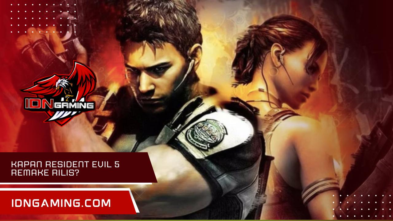 Kapan Resident Evil 5 Remake rilis? Cek Bocoran Resminya