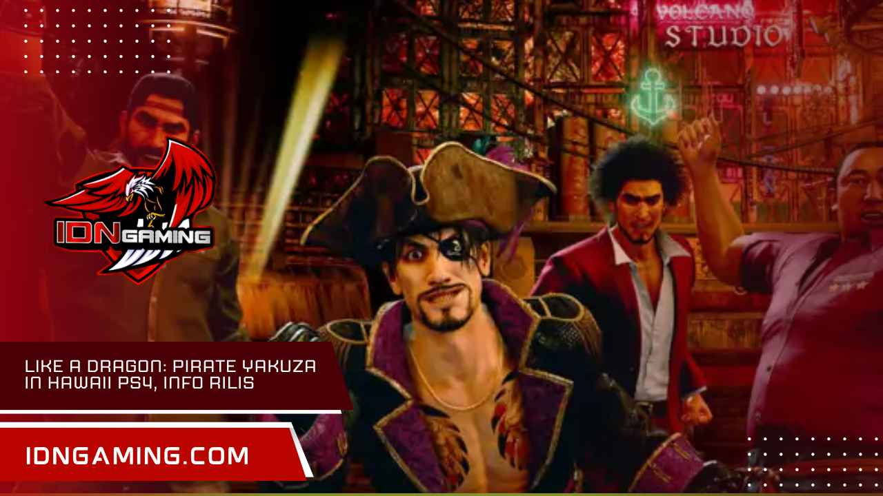 Like a Dragon: Pirate Yakuza in Hawaii PS4, Info Rilis