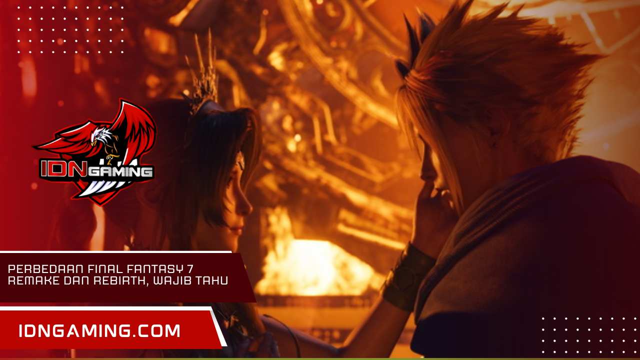 Perbedaan Final Fantasy 7 Remake dan Rebirth, Wajib Tahu