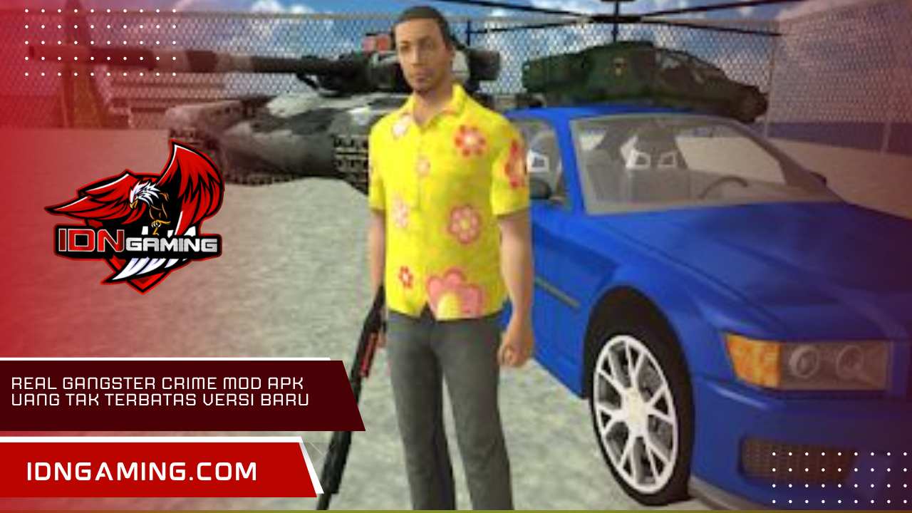 Real Gangster Crime Mod APK Uang Tak Terbatas Versi Baru