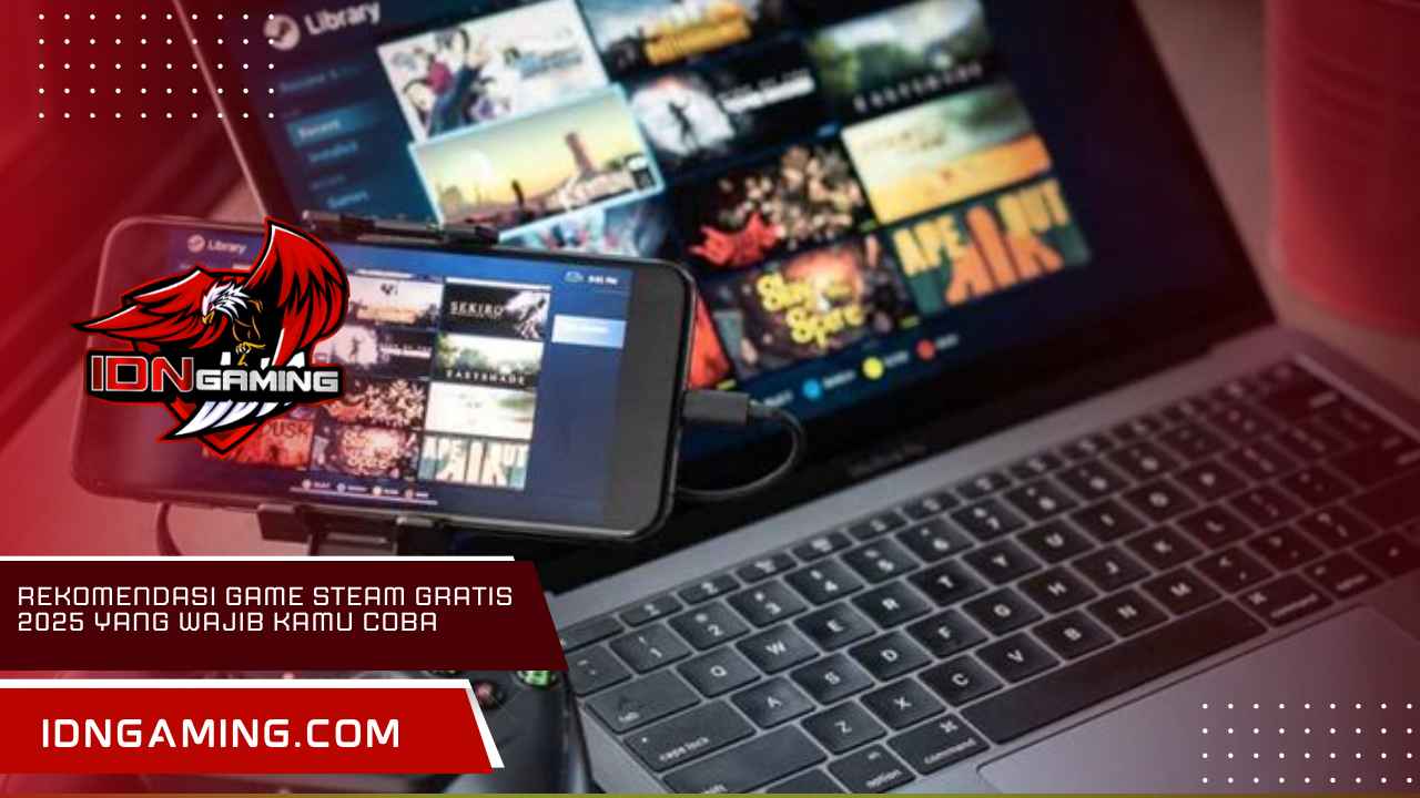 Rekomendasi Game Steam Gratis 2025 yang Wajib Kamu Coba