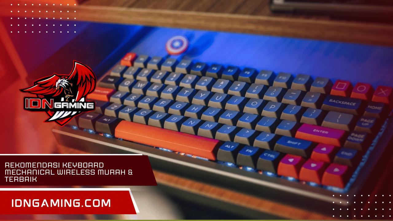 Rekomendasi Keyboard Mechanical Wireless Murah & Terbaik