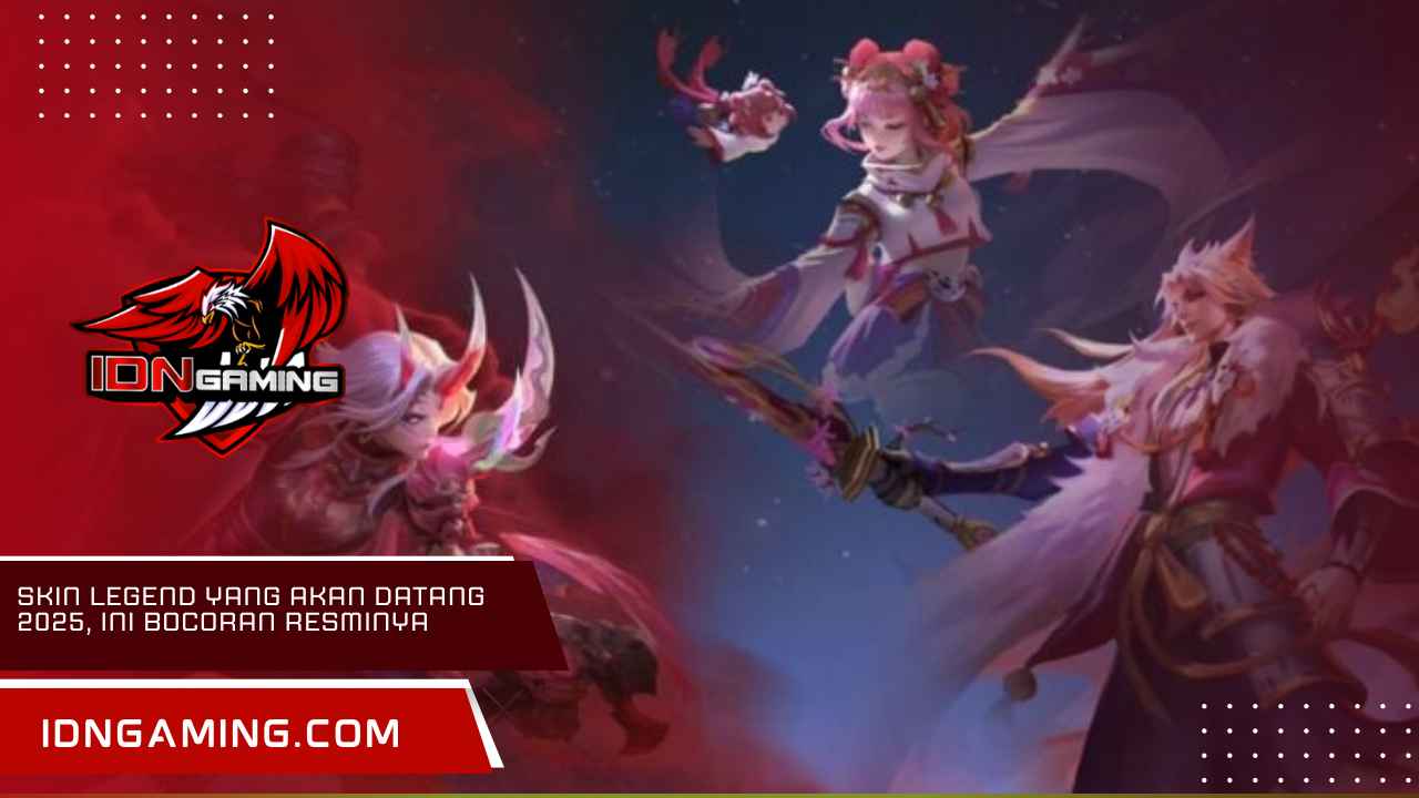 Skin legend yang akan datang 2025, ini bocoran resminya