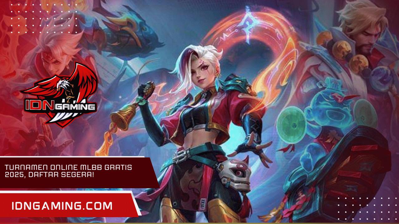 Turnamen ONLINE MLBB Gratis 2025, Daftar Segera!