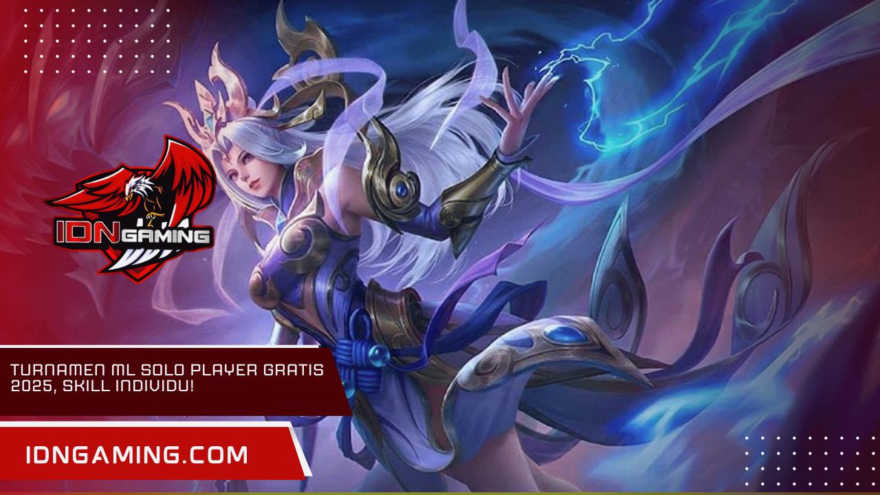 Turnamen ML Solo Player Gratis 2025, Skill Individu!