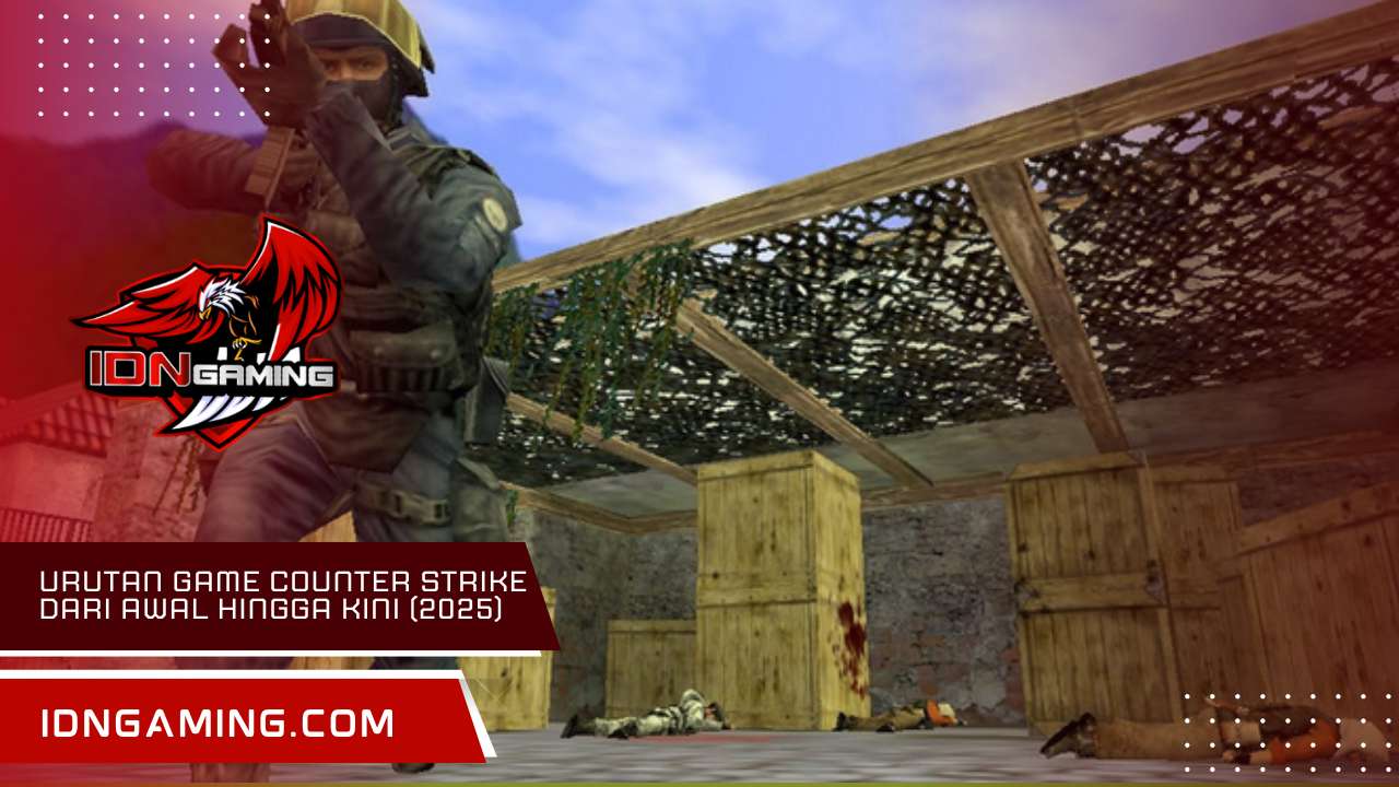 Urutan game Counter Strike dari Awal Hingga Kini (2025)