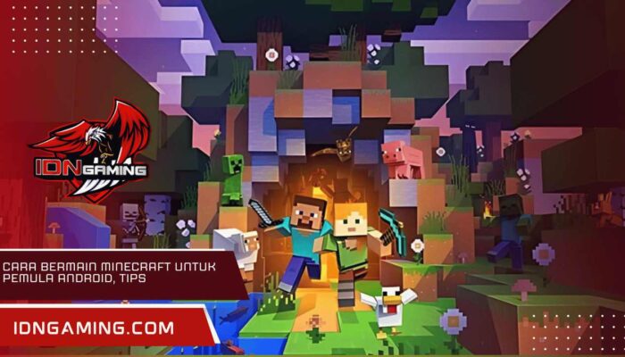 Cara Bermain Minecraft untuk Pemula Android, Tips Anti Bingung