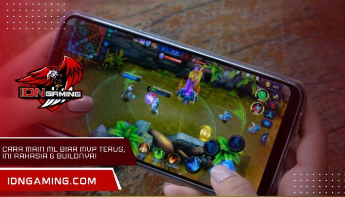 Cara main ML biar MVP terus, Ini Rahasia & Buildnya!
