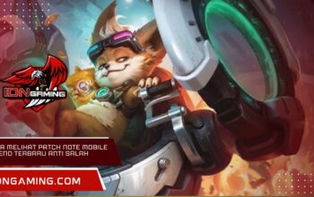 Cara Melihat Patch Note Mobile Legend Terbaru Anti Salah