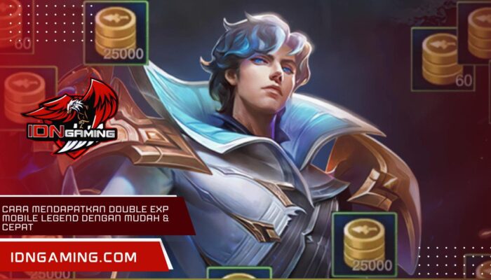 Cara Mendapatkan Double EXP Mobile Legend dengan Mudah & Cepat