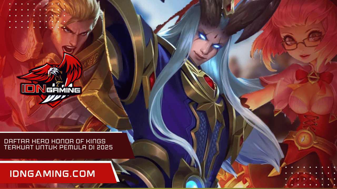 Daftar Hero Honor of Kings Terkuat untuk Pemula di 2025