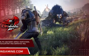 Game PC dengan Spek Tertinggi, Uji Kekuatan Rig Gaming-mu