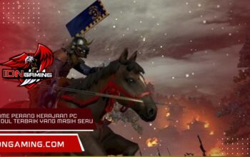 game perang kerajaan pc jadul Terbaik yang Masih Seru 2025