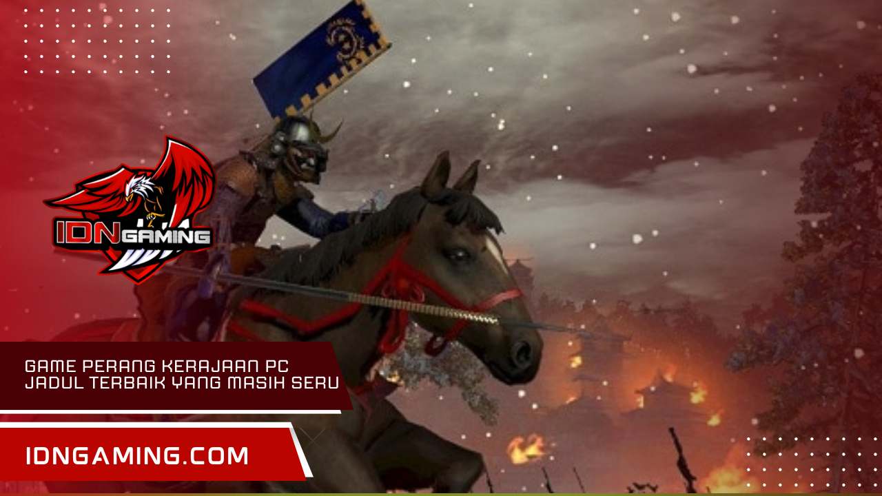 game perang kerajaan pc jadul Terbaik yang Masih Seru 2025