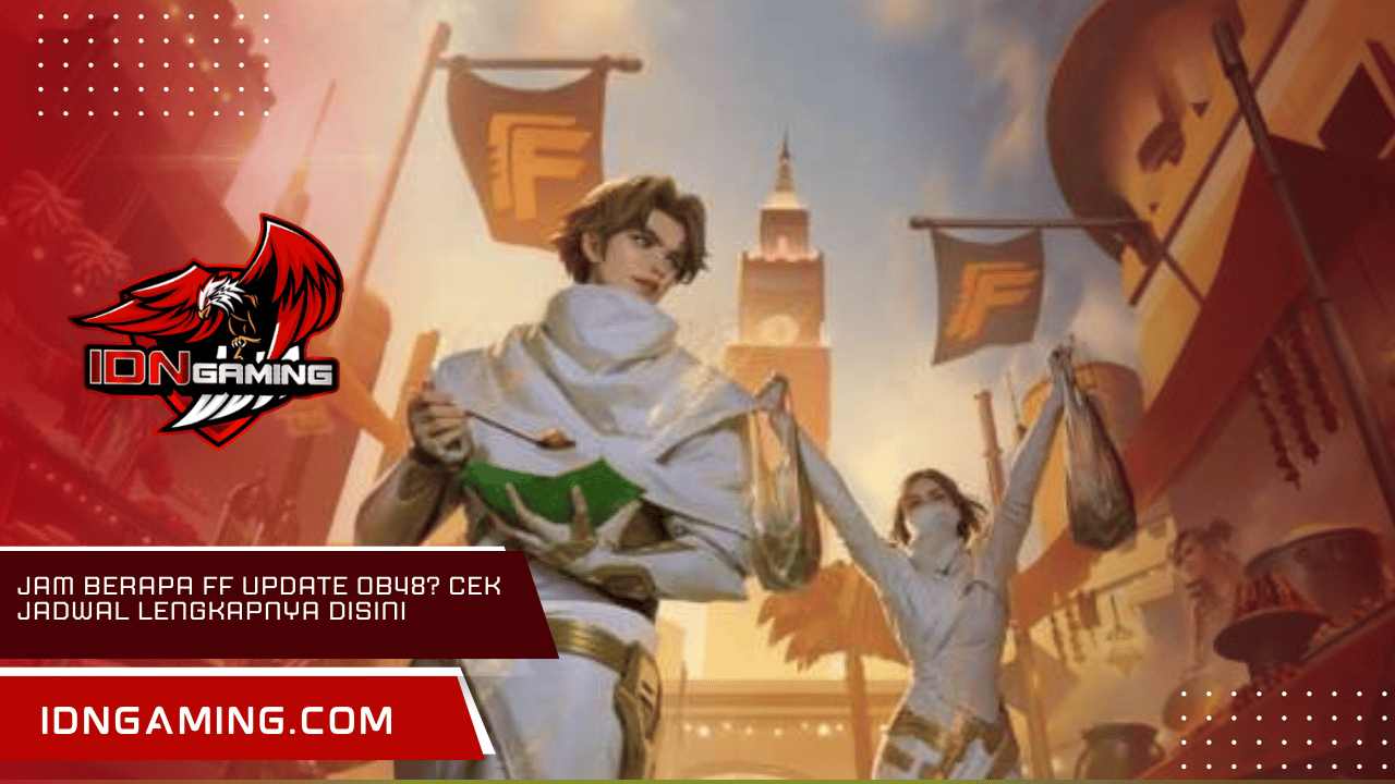 Jam Berapa FF Update OB48? Cek Jadwal Lengkapnya Disini