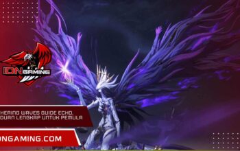Wuthering Waves Guide Echo, Panduan Lengkap untuk Pemula