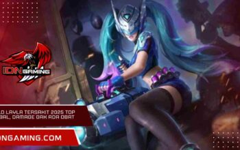 Build Layla Tersakit 2025 Top Global, Damage Gak Ada Obat