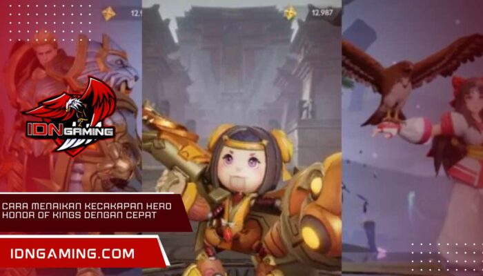 Cara Menaikan Kecakapan Hero Honor of Kings dengan Cepat
