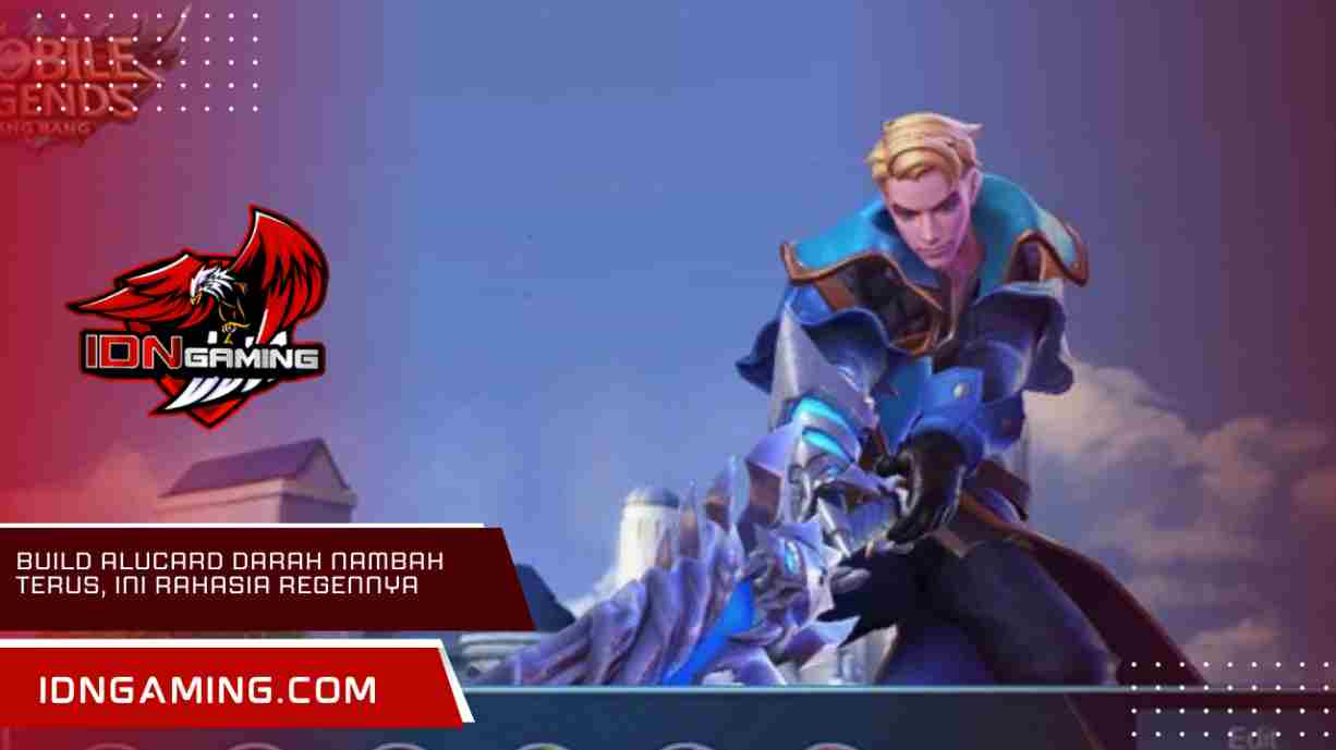 Build Alucard Darah Nambah Terus, Ini Rahasia Regennya