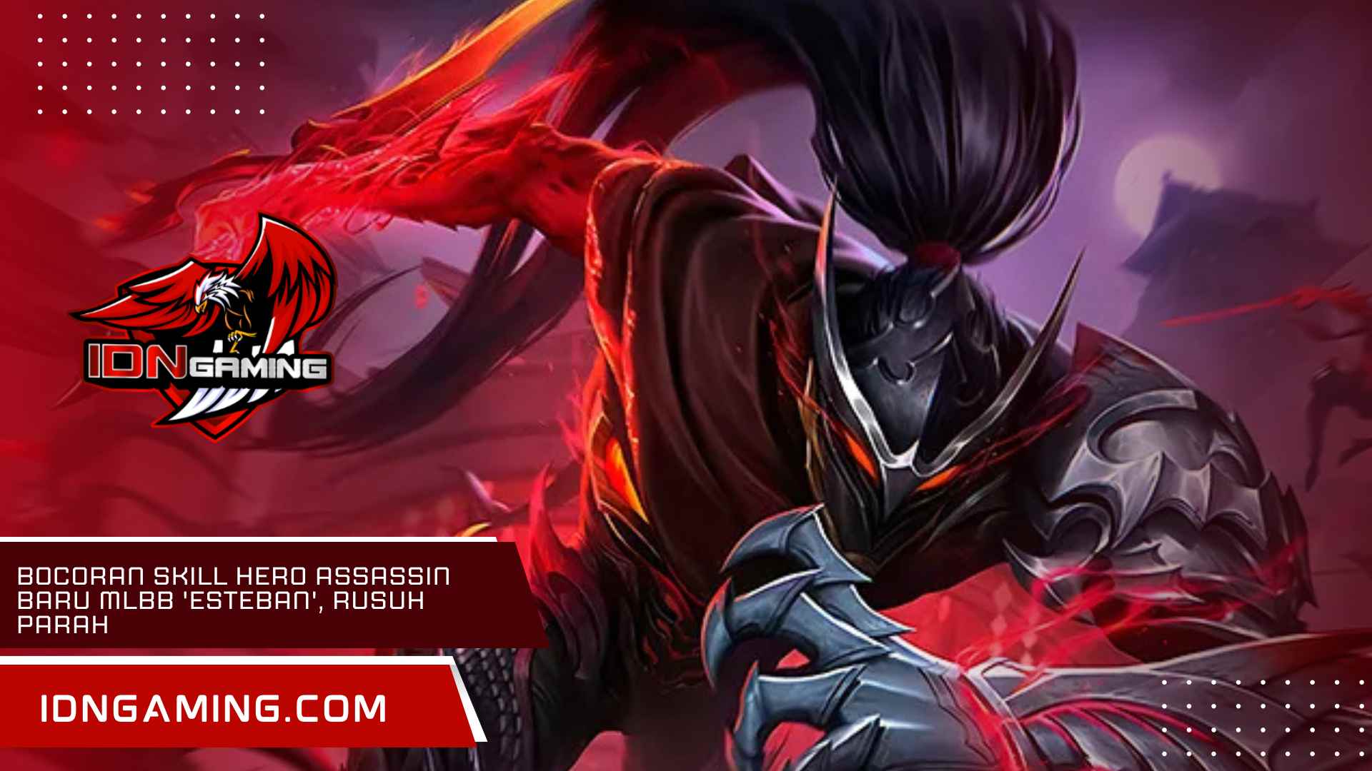 Bocoran Skill Hero Assassin Baru MLBB 'Esteban', Rusuh Parah