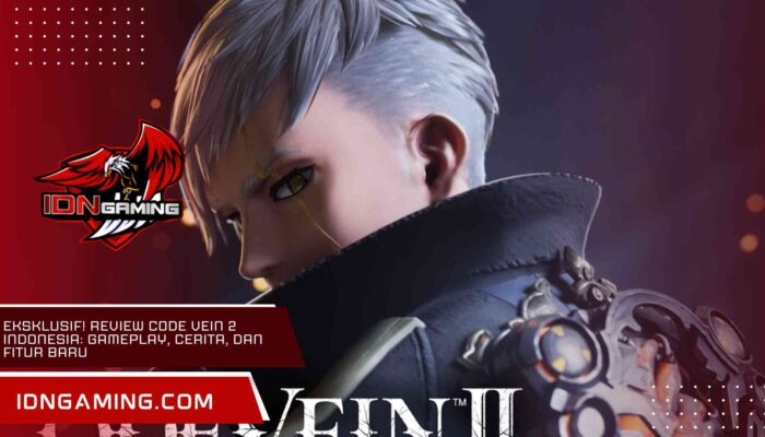 Eksklusif! Review Code Vein 2 Indonesia: Gameplay, Cerita, dan Fitur Baru