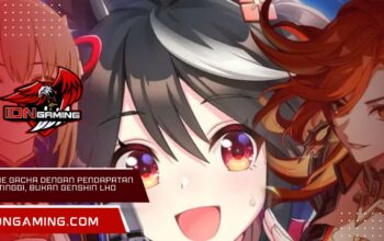 Game Gacha dengan Pendapatan Tertinggi, Bukan Genshin Lho