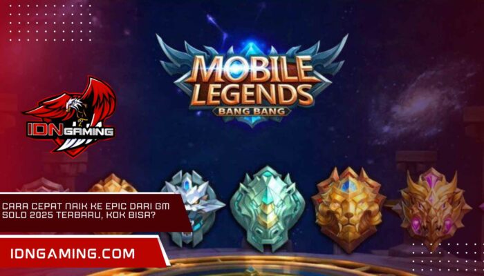 Cara Cepat Naik ke Epic dari GM Solo 2025 Terbaru, Kok Bisa?