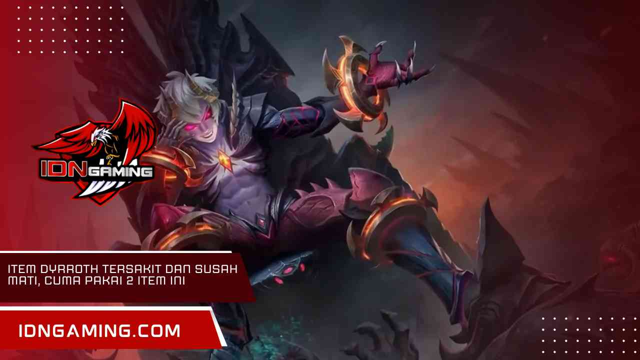 item dyrroth, dyrroth susah mati, item tersakit dyrroth