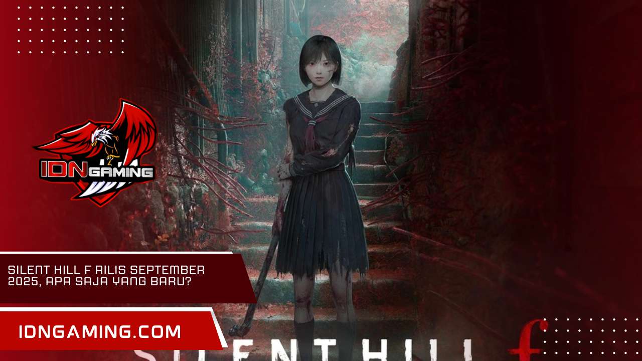 SILENT HILL F Rilis September 2025, Apa Saja yang Baru?