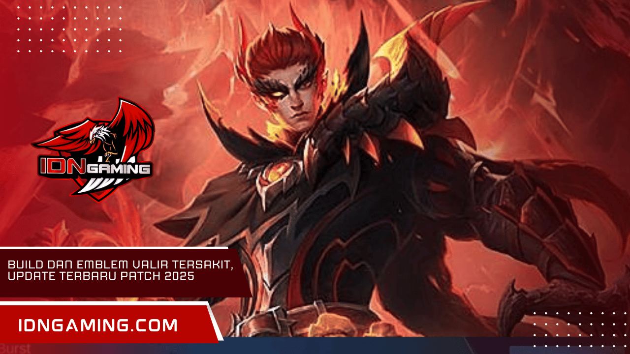 Build dan Emblem Valir Tersakit, Update Terbaru Patch 2025