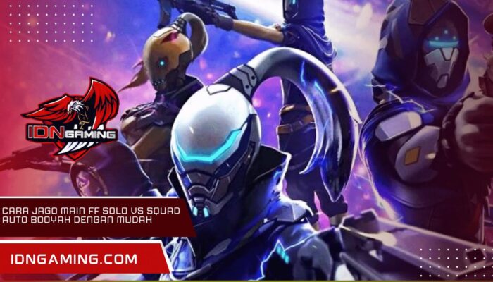 Cara Jago Main FF Solo VS Squad Auto Booyah dengan Mudah