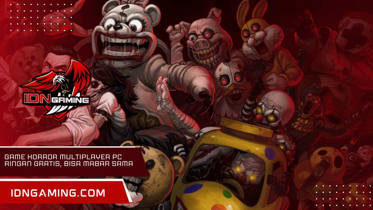 Game Horror Multiplayer PC Ringan Gratis, Bisa Mabar Sama Teman