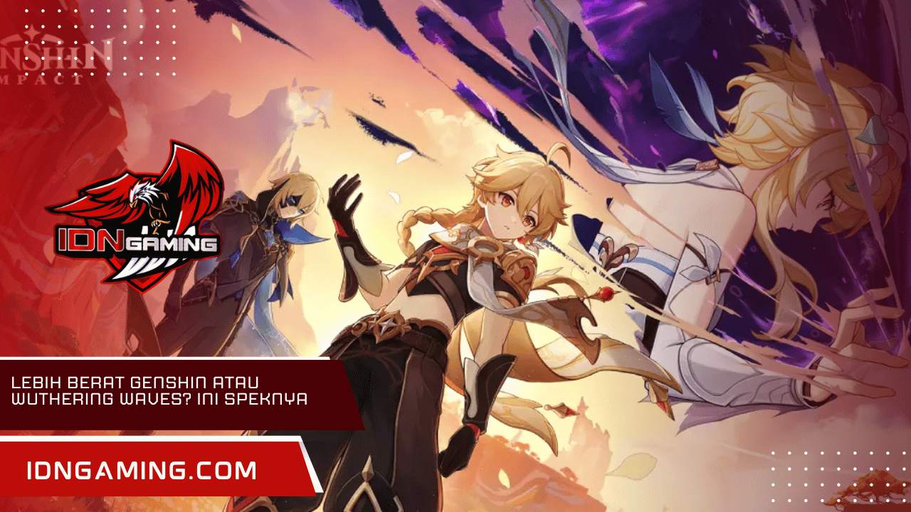 Lebih Berat Genshin atau Wuthering Waves? Ini Perbandingan Speknya