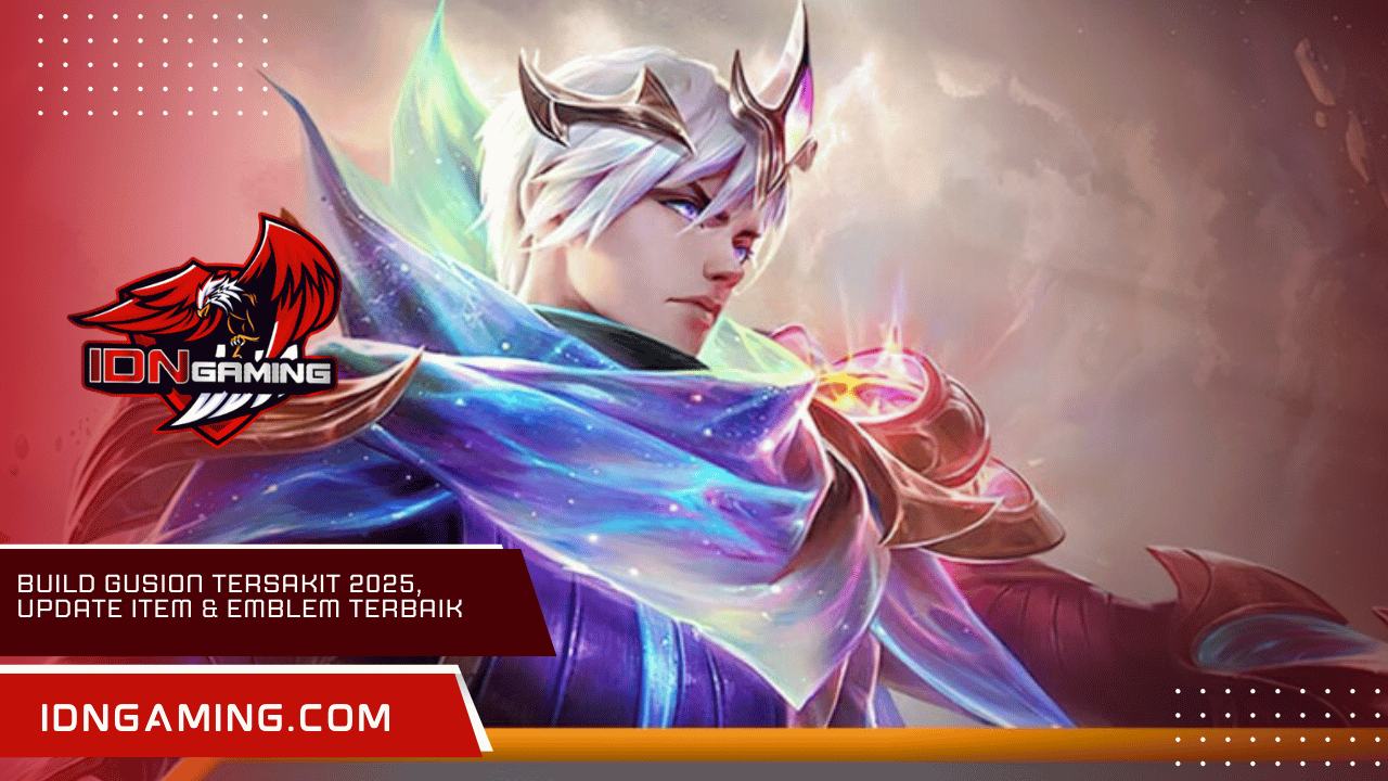 Build Gusion Tersakit 2025, Update Item & Emblem Terbaik