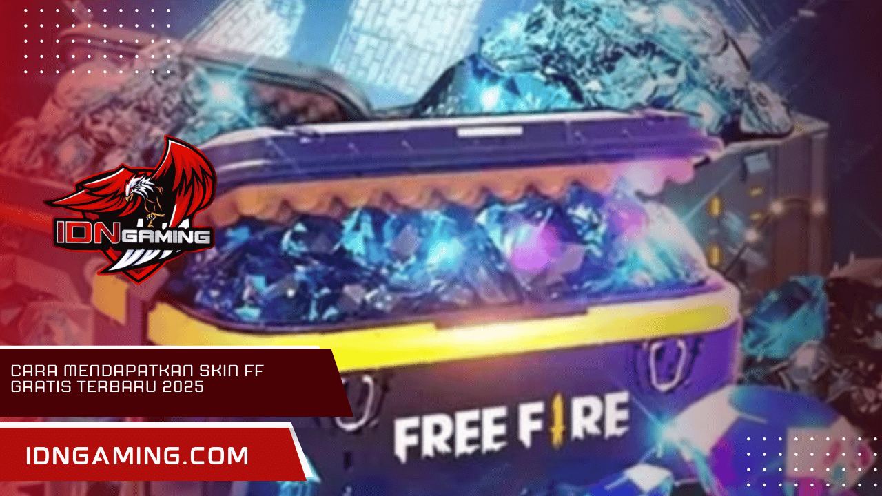Cara Mendapatkan Skin FF Gratis Terbaru 2025, Dijamin Legal