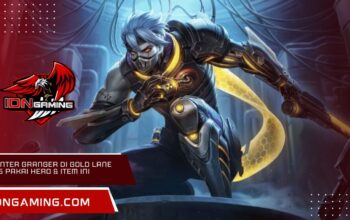 Counter Granger di Gold Lane 2025 Pakai Hero & Item Ini