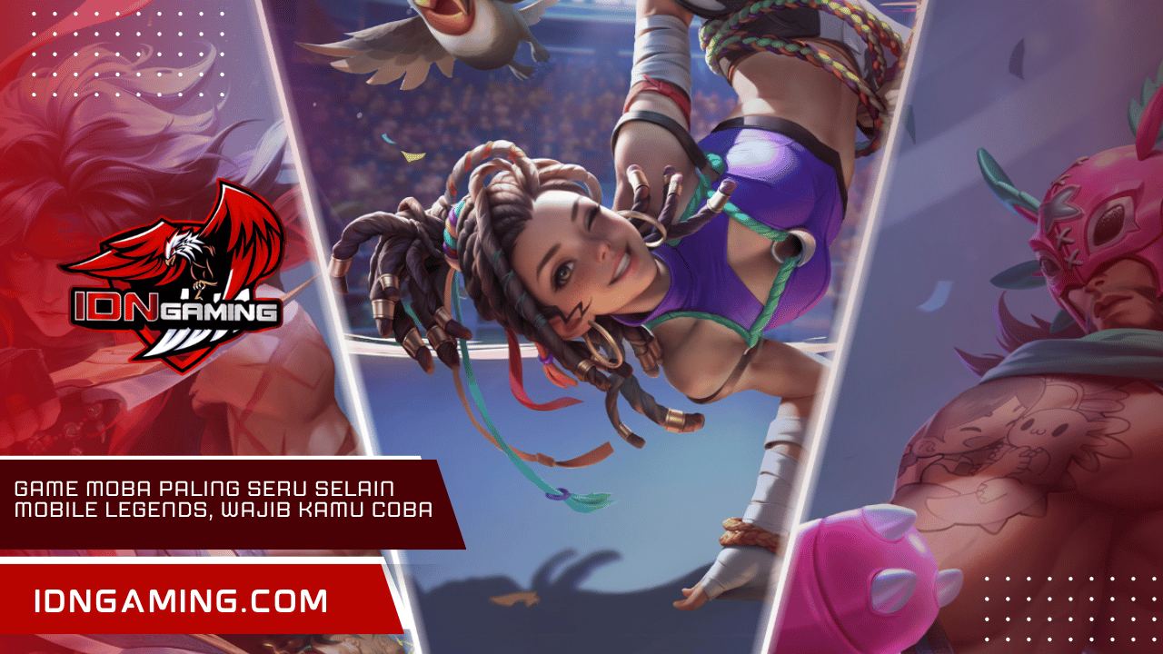 Game MOBA Paling Seru Selain Mobile Legends, Wajib Kamu Coba Game MOBA Paling Seru Selain Mobile Legends, Wajib Kamu Coba