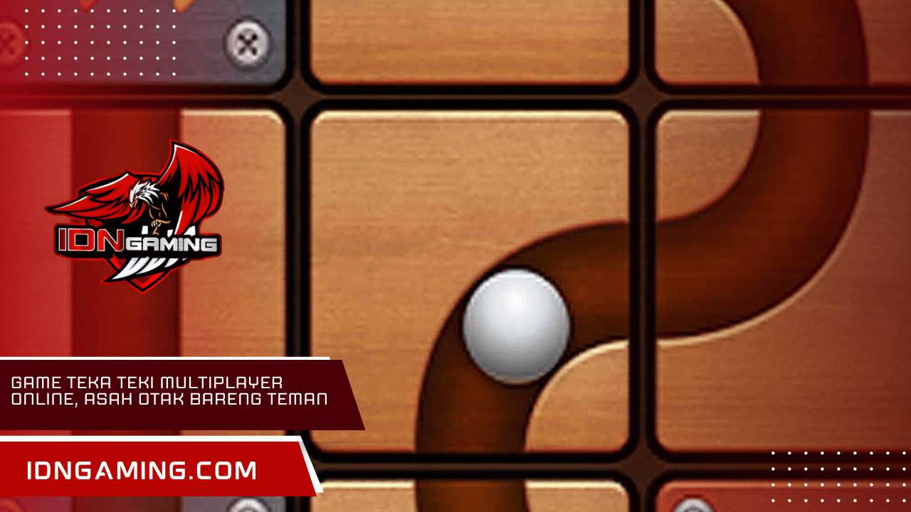 Game Teka Teki Multiplayer Online, Asah Otak Bareng Teman