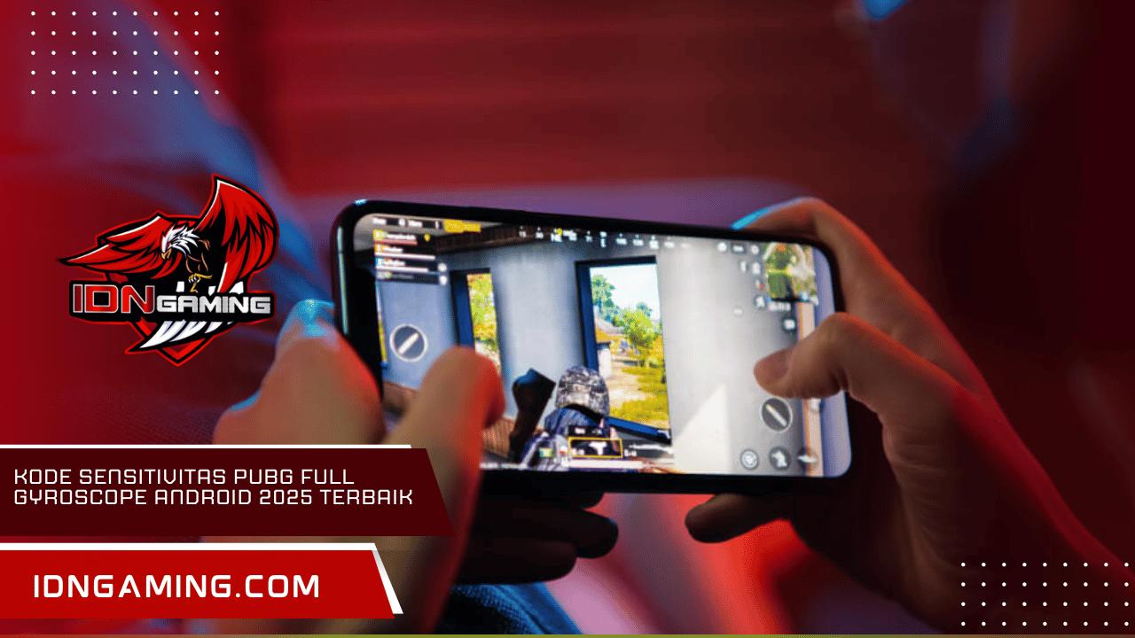 Kode Sensitivitas PUBG Full Gyroscope Android 2025 Terbaik