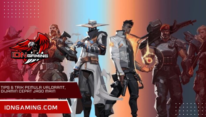 Tips & trik pemula Valorant, dijamin cepat jago main