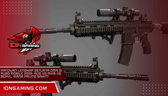Panduan Lengkap Senjata DMR di PUBG Mobile 2025: AUG vs M416 vs Beryl, Mana Paling Sakit?