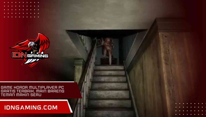 Game Horor Multiplayer PC Gratis Terbaik, Main Bareng Teman Makin Seru