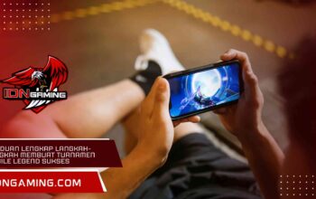 Panduan Lengkap Langkah-Langkah Membuat Turnamen Mobile Legend Sukses