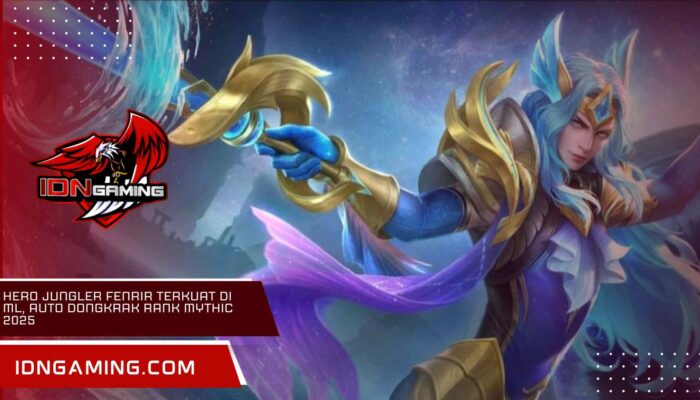 Hero Jungler Fenrir Terkuat di ML, Auto Dongkrak Rank Mythic 2025