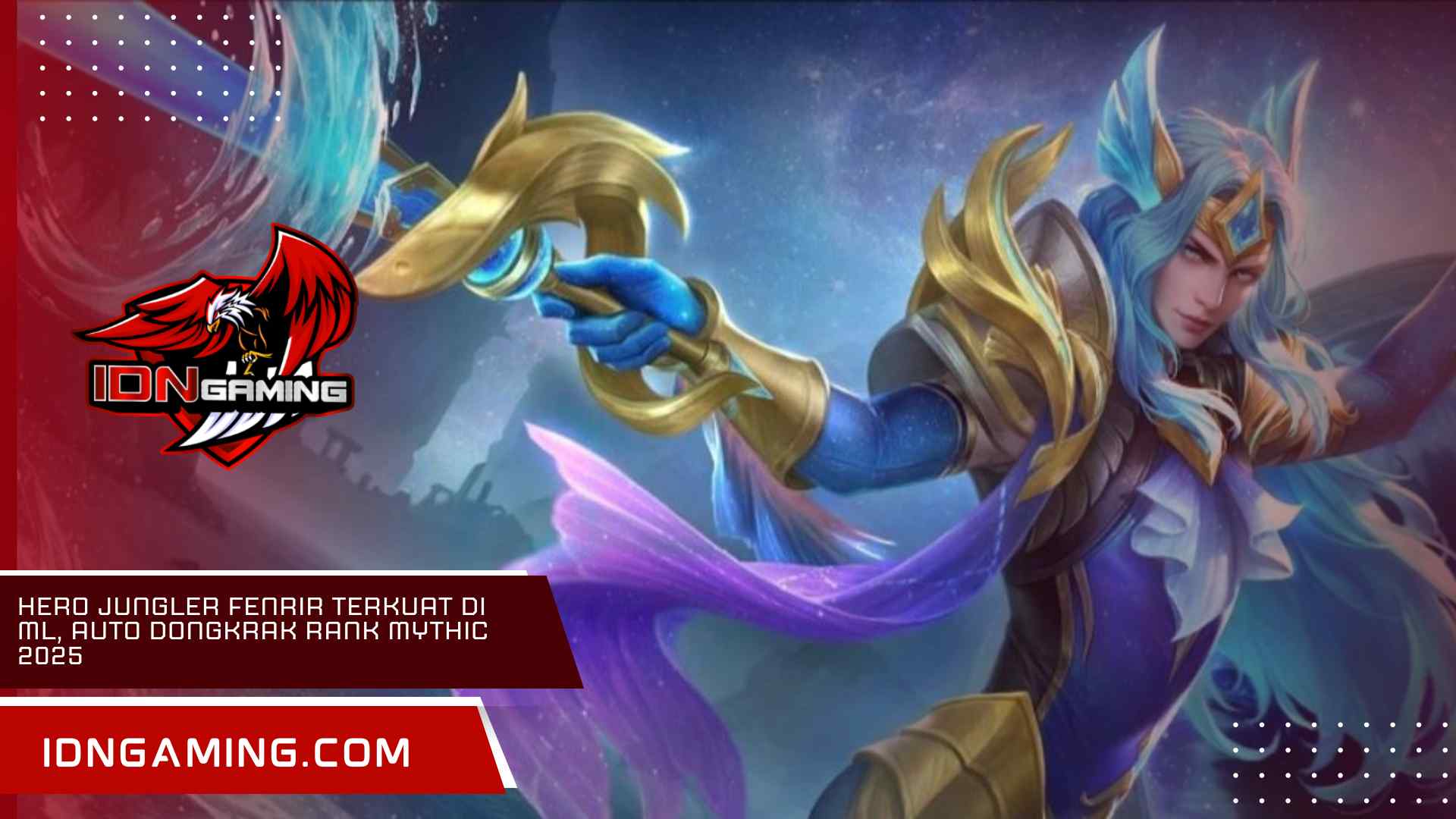 Hero Jungler Fenrir Terkuat di ML, Auto Dongkrak Rank Mythic 2025
