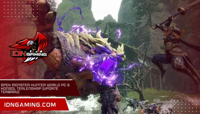 Spek Monster Hunter World PC & Konsol Terlengkap [Update Terbaru]