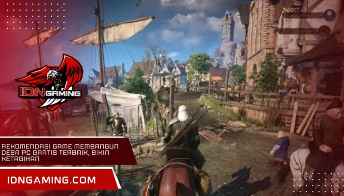 Rekomendasi Game Membangun Desa PC Gratis Terbaik, Bikin Ketagihan
